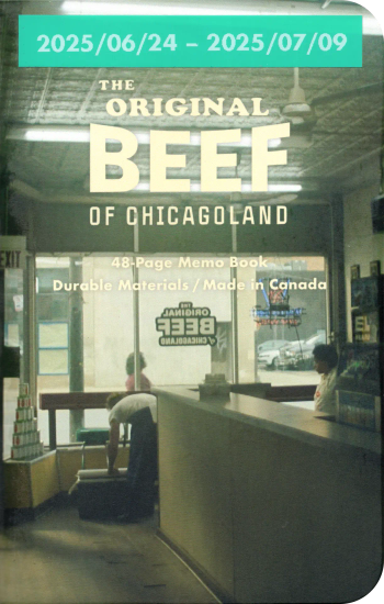 The cover of the Mikie Notes ‘Original Beef of Chicagoland’ edition notebook I used, started on June 23, 2025, and finished on July 8, 2025.