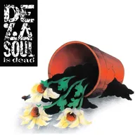 Cover of “De La Soul is Dead” by De La Soul