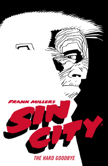 The cover image for Sin City v01: The Hard Goodbye by Frank Miller, (Mon Apr 01 1991 00:00:00 GMT+0000 (Coordinated Universal Time))