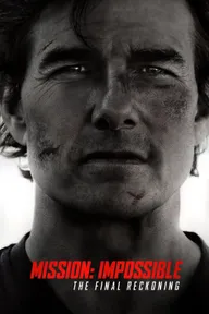 Official poster for Mission: Impossible – The Final Reckoning