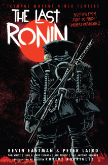 The cover image for Teenage Mutant Ninja Turtles: The Last Ronin: The Last Ronin by Kevin Eastman,Peter Laird,Tom Waltz, (Thu Oct 01 2020 00:00:00 GMT+0000 (Coordinated Universal Time))